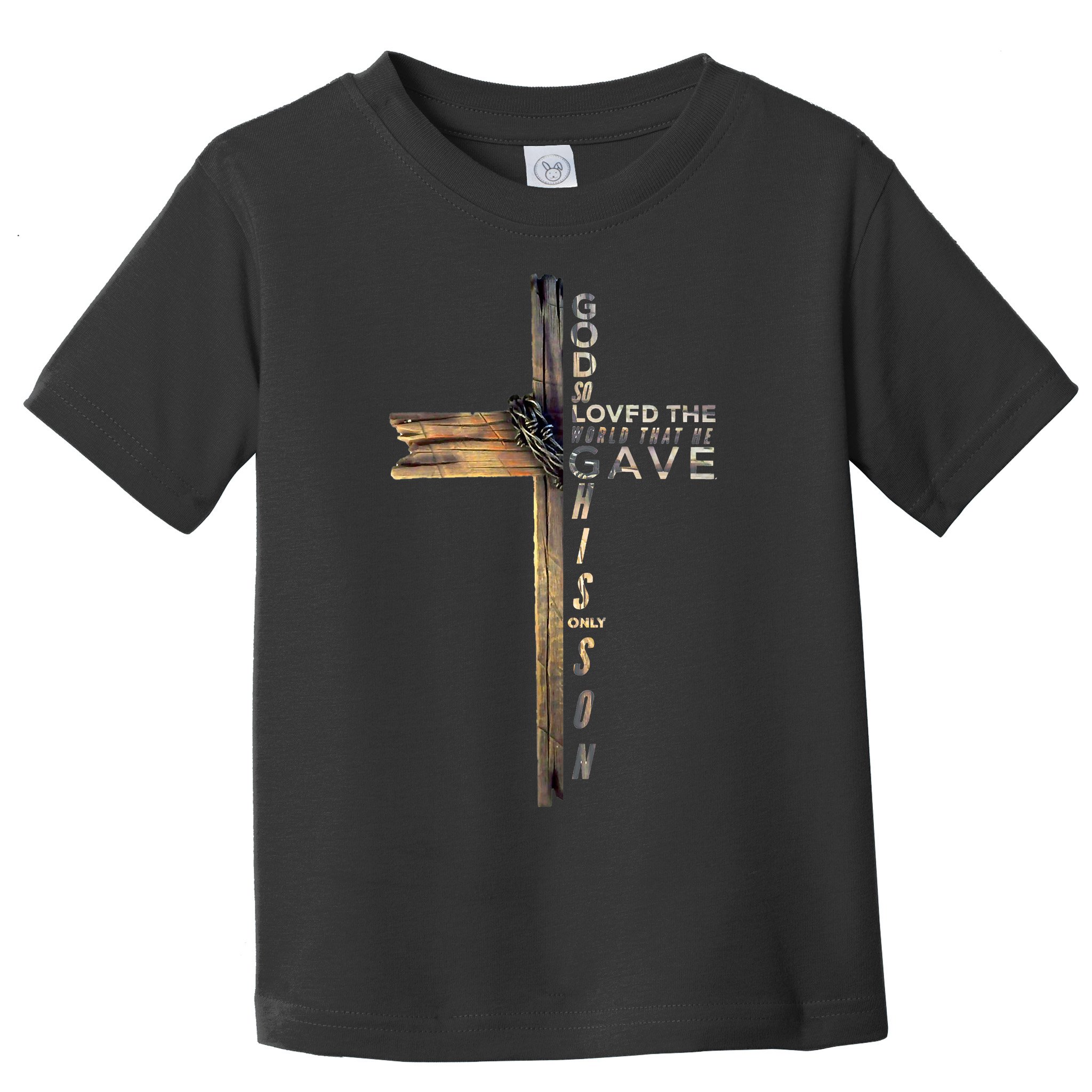 John 316 Jesus Christian God So Loved The World Toddler T-Shirt