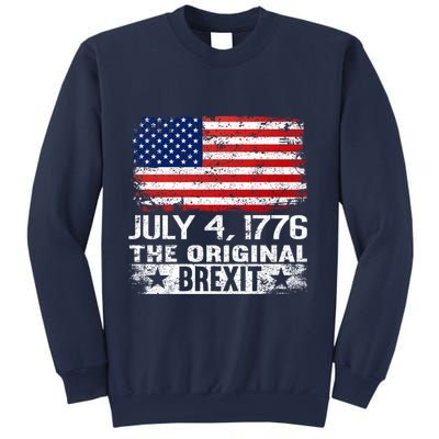 July 4 1776 Original Brexit Independence Day Sweatshirt