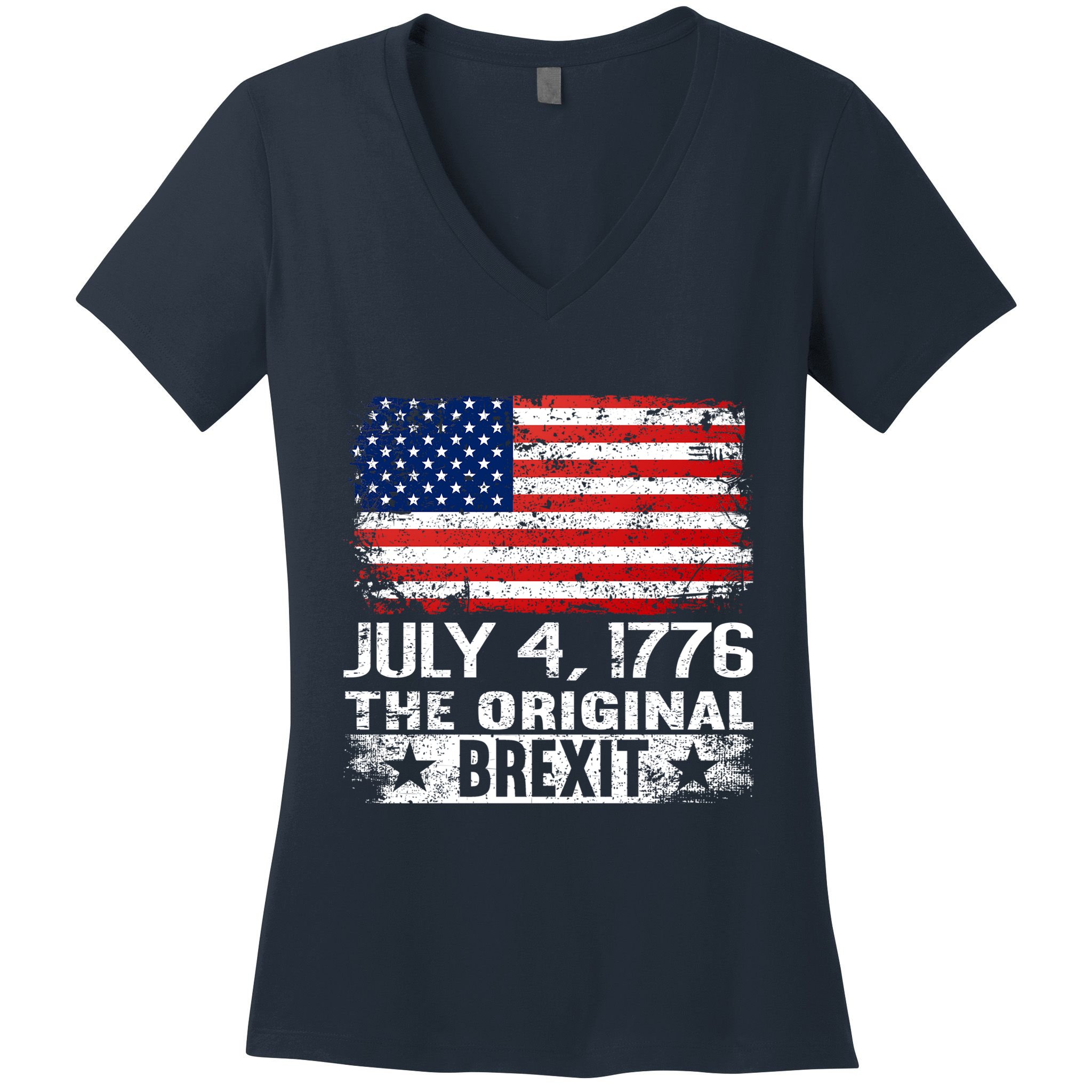July 4 1776 Original Brexit Independence Day Women's V-Neck T-Shirt