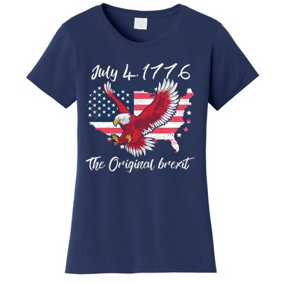 July 4 1776 Original Brexit Independence Day Women's T-Shirt