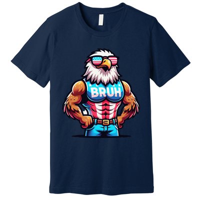 July 4th Bruh Eagle American Flag Premium T-Shirt