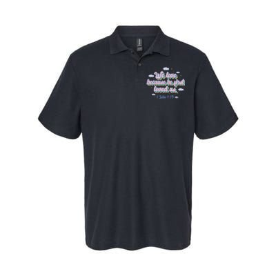 John 4:19 Bible Quote Softstyle Adult Sport Polo