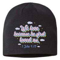 John 4:19 Bible Quote Sustainable Beanie