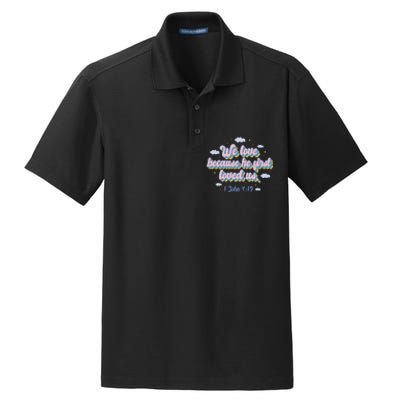 John 4:19 Bible Quote Dry Zone Grid Polo