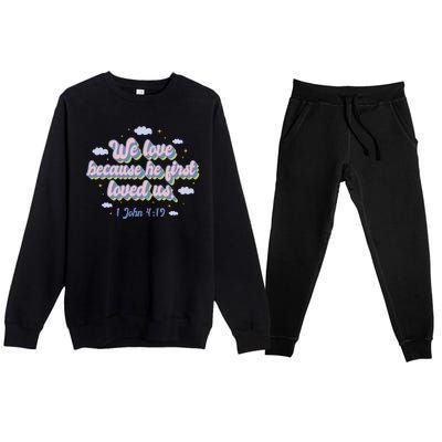 John 4:19 Bible Quote Premium Crewneck Sweatsuit Set