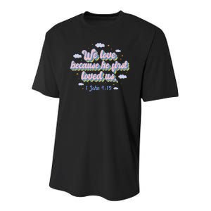 John 4:19 Bible Quote Youth Performance Sprint T-Shirt