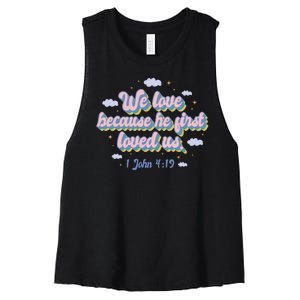 John 4:19 Bible Quote Women's Racerback Cropped Tank