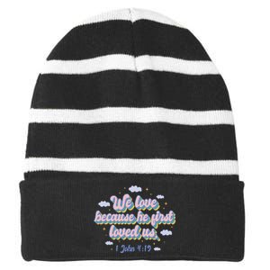 John 4:19 Bible Quote Striped Beanie with Solid Band