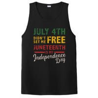 July 4th didn't set me free Juneteenth day independence PosiCharge Competitor Tank