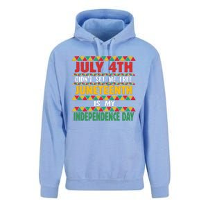 July 4th DidnT Set Me Free Juneteenth Is My Independence Day Unisex Surf Hoodie