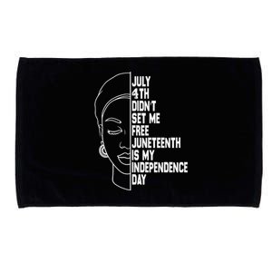 July 4th Didnt Set Me Free Junenth Is My Independence Day Cool Gift Microfiber Hand Towel