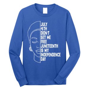 July 4th Didnt Set Me Free Junenth Is My Independence Day Cool Gift Long Sleeve Shirt