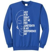 July 4th Didnt Set Me Free Junenth Is My Independence Day Cool Gift Sweatshirt