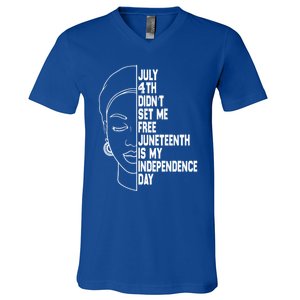 July 4th Didnt Set Me Free Junenth Is My Independence Day Cool Gift V-Neck T-Shirt