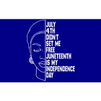 July 4th Didnt Set Me Free Junenth Is My Independence Day Cool Gift Bumper Sticker