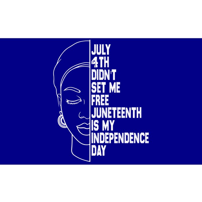 July 4th Didnt Set Me Free Junenth Is My Independence Day Cool Gift Bumper Sticker