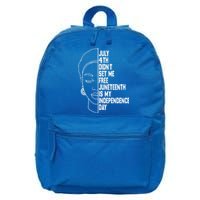 July 4th Didnt Set Me Free Junenth Is My Independence Day Cool Gift 16 in Basic Backpack