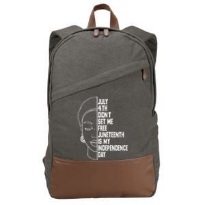 July 4th Didnt Set Me Free Junenth Is My Independence Day Cool Gift Cotton Canvas Backpack