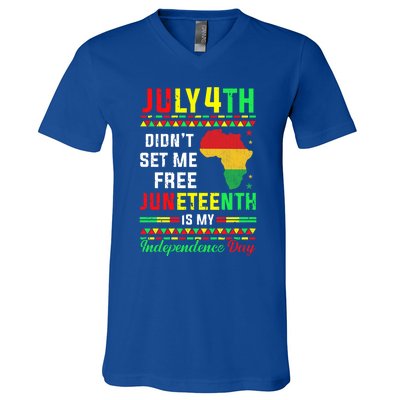 July 4th Didnt Set Me Free Junenth Is My Independence Day Gift V-Neck T-Shirt