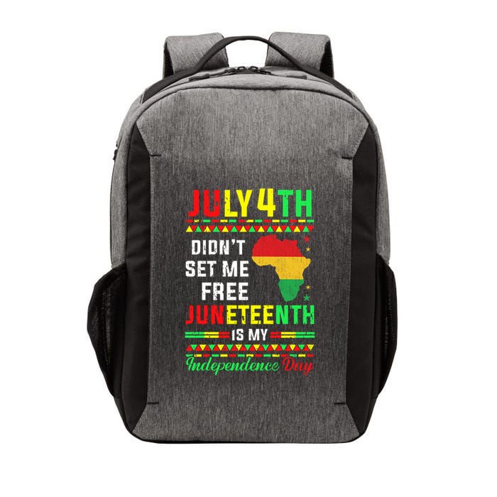 July 4th Didnt Set Me Free Junenth Is My Independence Day Gift Vector Backpack