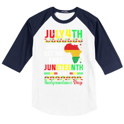 July 4th Didnt Set Me Free Junenth Is My Independence Day Gift Baseball Sleeve Shirt