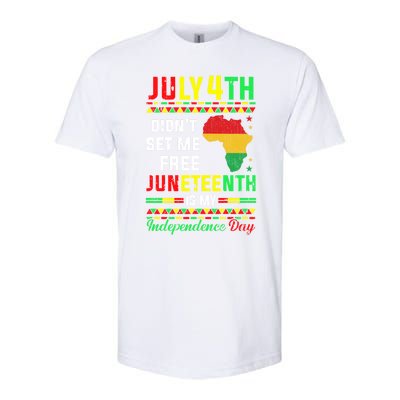 July 4th Didnt Set Me Free Junenth Is My Independence Day Gift Softstyle CVC T-Shirt