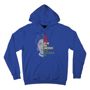 July 4th Didnt Set Me Free Junenth Is My Independence Day Cool Gift Hoodie