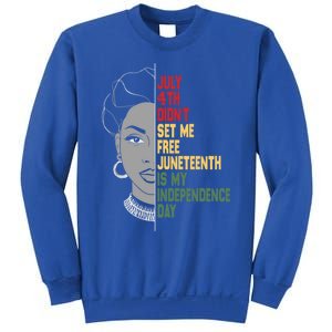 July 4th Didnt Set Me Free Junenth Is My Independence Day Cool Gift Sweatshirt