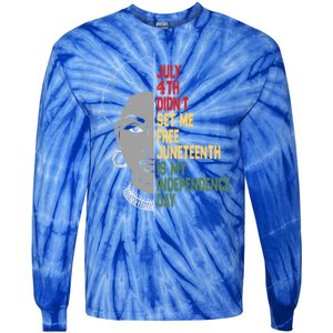 July 4th Didnt Set Me Free Junenth Is My Independence Day Cool Gift Tie-Dye Long Sleeve Shirt