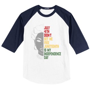 July 4th Didnt Set Me Free Junenth Is My Independence Day Cool Gift Baseball Sleeve Shirt