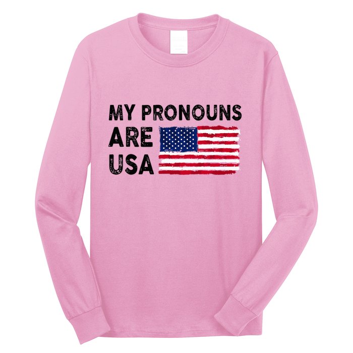 July 4th Funny My Pronouns Are Usa Long Sleeve Shirt