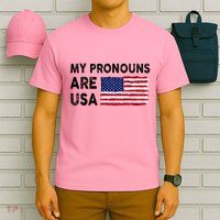 July 4th Funny My Pronouns Are Usa T-Shirt