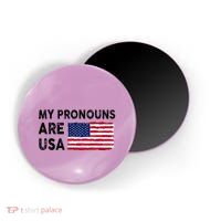 July 4th Funny My Pronouns Are Usa Magnet