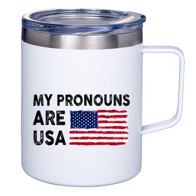 July 4th Funny My Pronouns Are Usa 12oz Stainless Steel Coffee Mug