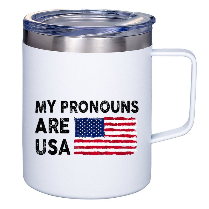 July 4th Funny My Pronouns Are Usa 12oz Stainless Steel Coffee Mug