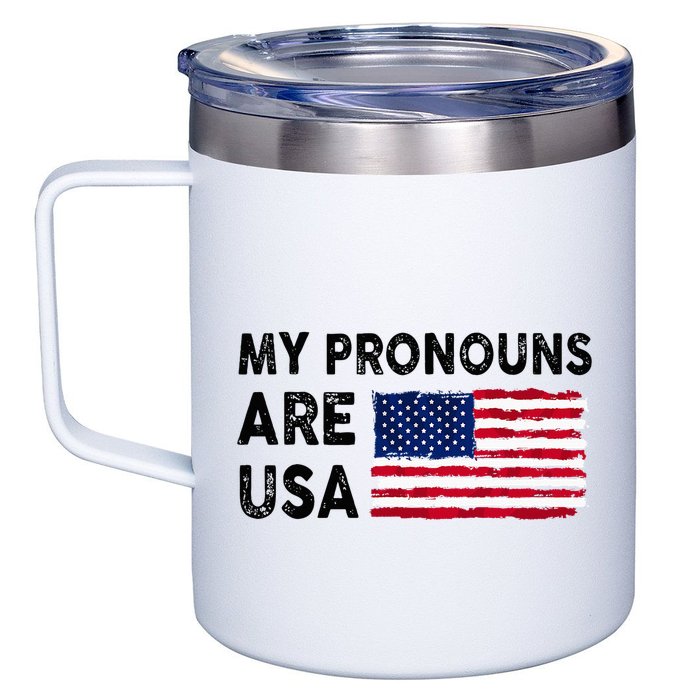 July 4th Funny My Pronouns Are Usa 12oz Stainless Steel Coffee Mug