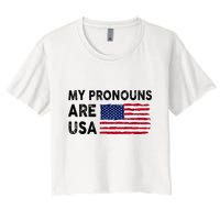 July 4th Funny My Pronouns Are Usa Women's Crop Top Tee