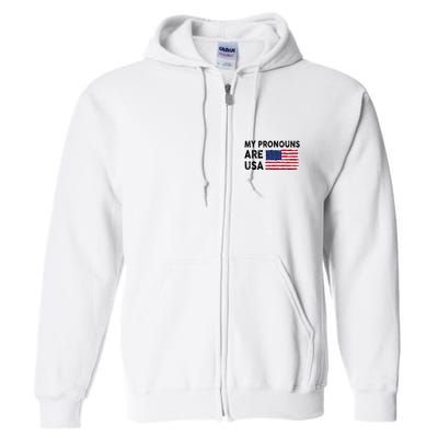 July 4th Funny My Pronouns Are Usa Full Zip Hoodie