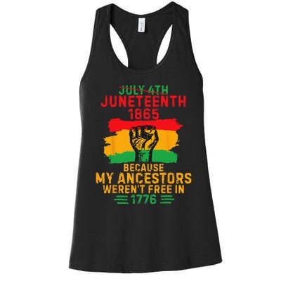 July 4th Juneteenth 1865 Because My Ancestors Women's Racerback Tank