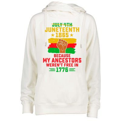 July 4th Juneteenth 1865 Because My Ancestors Freedom Day Gift Womens Funnel Neck Pullover Hood