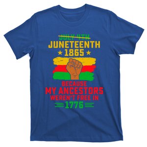 July 4th Juneteenth 1865 Because My Ancestors Freedom Day Gift T-Shirt