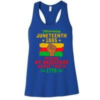 July 4th Juneteenth 1865 Because My Ancestors Freedom Day Gift Women's Racerback Tank