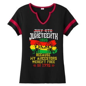 July 4th Juneteenth 1865 Because My Ancestors June Teenth Ladies Halftime Notch Neck Tee