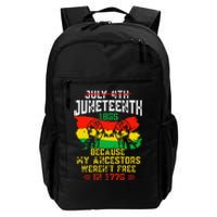 July 4th Juneteenth 1865 Because My Ancestors June Teenth Daily Commute Backpack