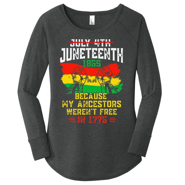 July 4th Juneteenth 1865 Because My Ancestors June Teenth Women's Perfect Tri Tunic Long Sleeve Shirt