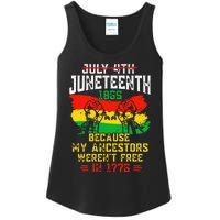 July 4th Juneteenth 1865 Because My Ancestors June Teenth Ladies Essential Tank