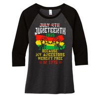 July 4th Juneteenth 1865 Because My Ancestors June Teenth Women's Tri-Blend 3/4-Sleeve Raglan Shirt