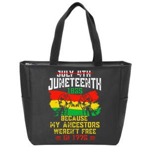 July 4th Juneteenth 1865 Because My Ancestors June Teenth Zip Tote Bag