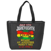 July 4th Juneteenth 1865 Because My Ancestors June Teenth Zip Tote Bag