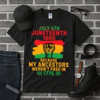 July 4th Juneteenth 1865 Because My Ancestors Tall T-Shirt